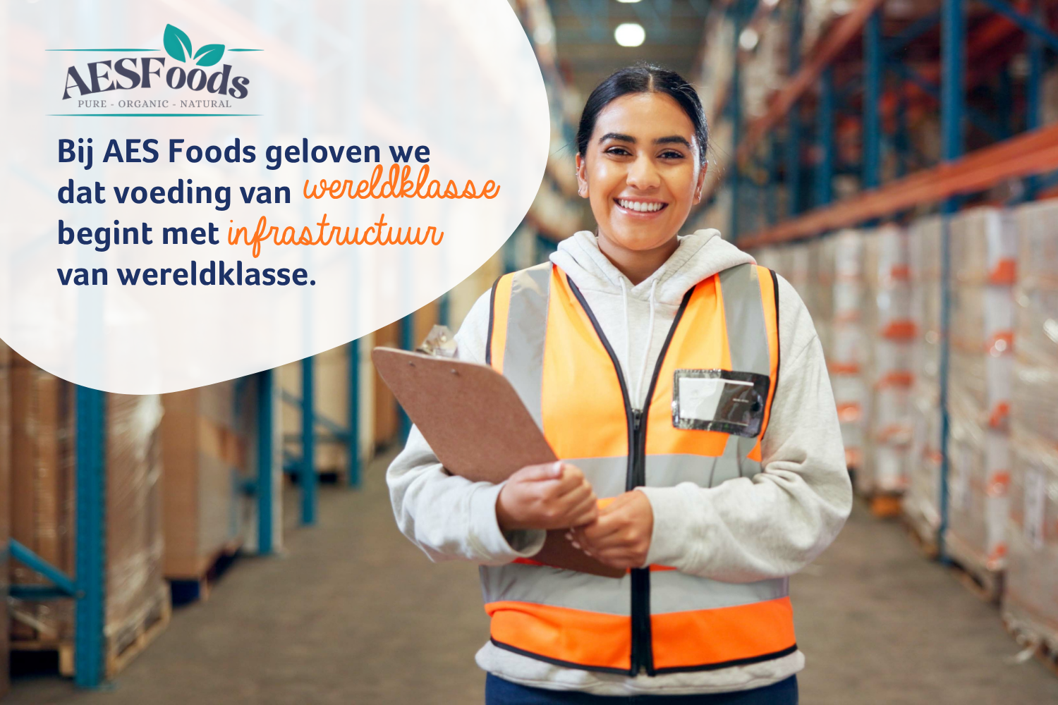 Bij AES Foods geloven we dat voeding van wereldklasse begint met infrastructuur van wereldklasse.